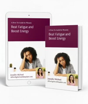 A how to guide for women-Beat fatigue and boost energy-true